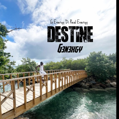 Destine ft. G3n3xgy | Boomplay Music