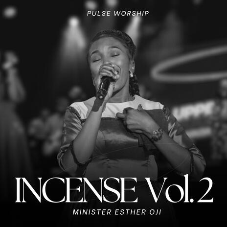 Incense, Vol. 2 ft. Esther Oji