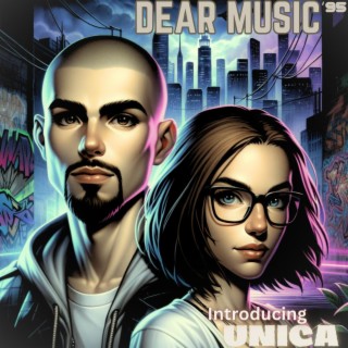 Dear Music ft. Unica lyrics | Boomplay Music