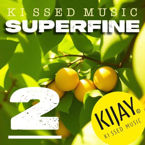 SUPERFINE 2 | Boomplay Music