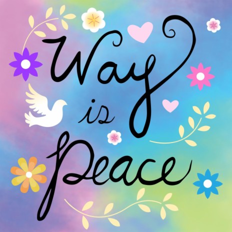 Way Is Peace | Boomplay Music