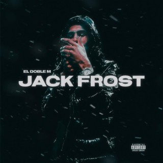 Jack Frost lyrics | Boomplay Music