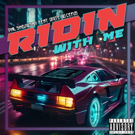 Ridin With Me ft. Dirte Bo Cefus | Boomplay Music