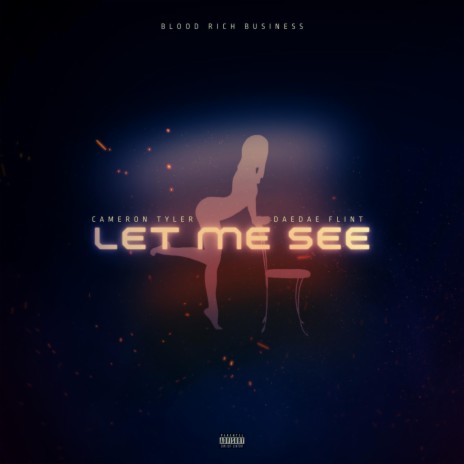 Let Me See ft. FMG DaeDae Flint | Boomplay Music
