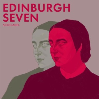 Edinburgh Seven - When Educating Women Caused A Riot