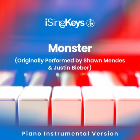 Monster (Originally Performed by Shawn Mendes &amp; Justin Bieber) (Piano Instrumental Version)