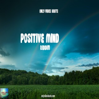 Positive Mind Riddim