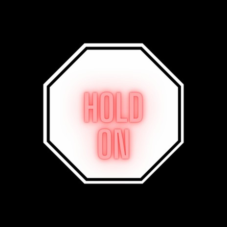 Hold on ft. EGGACION | Boomplay Music