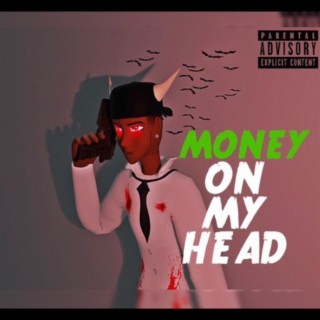 Money On My Head