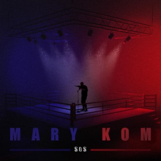 Mary Kom lyrics | Boomplay Music