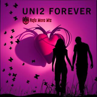 UNI2 FOREVER