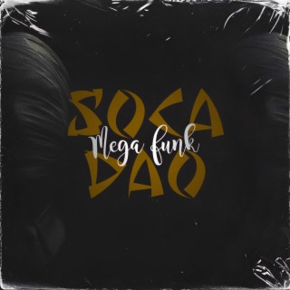 MEGA FUNK SOCADÃO