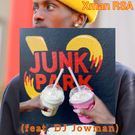 Junk Park ft. Dj Jowman | Boomplay Music
