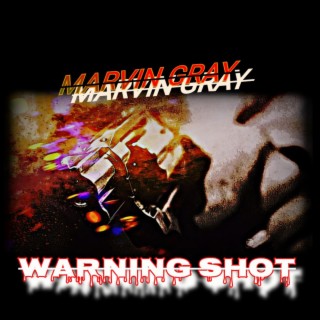 Warning shot