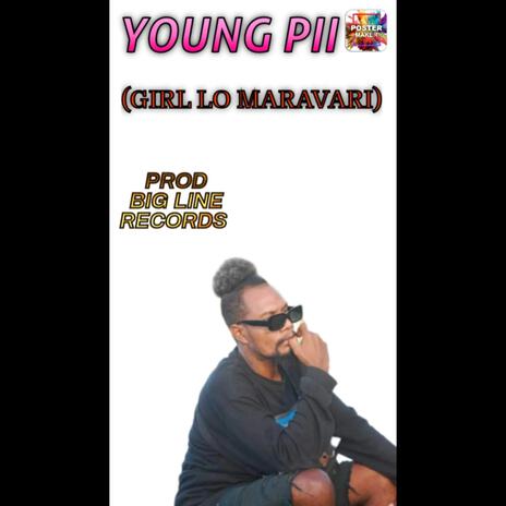 Girl Lo Maravari ft. YOUNG PII