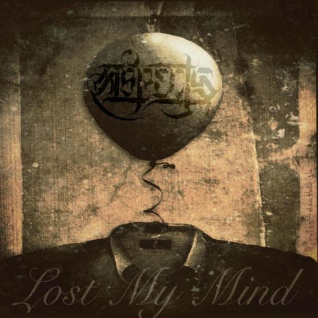 Lost My Mind | Boomplay Music