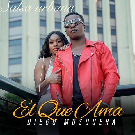 El que ama Diego mosquera | Boomplay Music