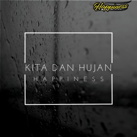 Kita dan Hujan | Boomplay Music