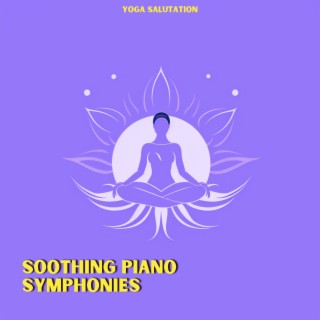 Soothing Piano Symphonies