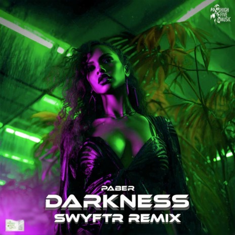 DARKNESS (SWYFTR Remix) ft. SWYFTR | Boomplay Music