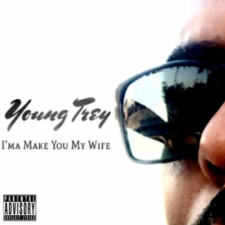 I'ma Make You My Wife | Boomplay Music