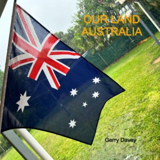 Our Land Australia lyrics | Boomplay Music