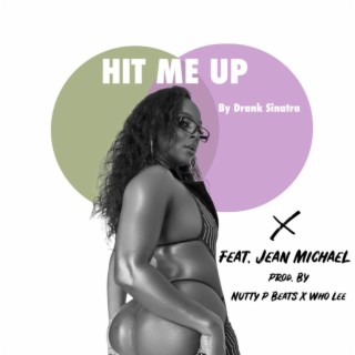 Hit me up (Radio Edit) ft. Jean Michael lyrics | Boomplay Music