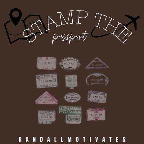 Stamp the passport | Boomplay Music