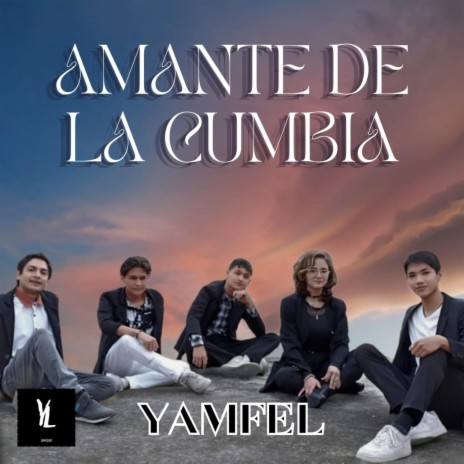 Amante de la Cumbia | Boomplay Music