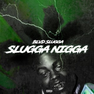 Slugga Nigga (Deluxe)