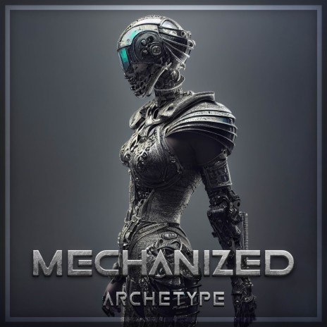 Mechanized Archetype ft. Paul Copestake & Epic Music World | Boomplay Music