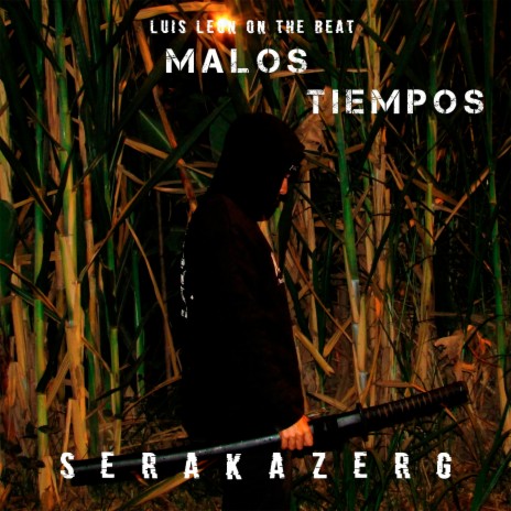 Malos Tiempos ft. Luis Leon On The Beat | Boomplay Music