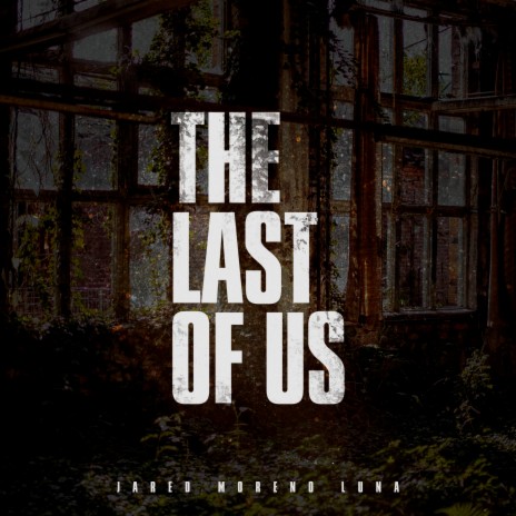 The Last of Us ft. ORCH