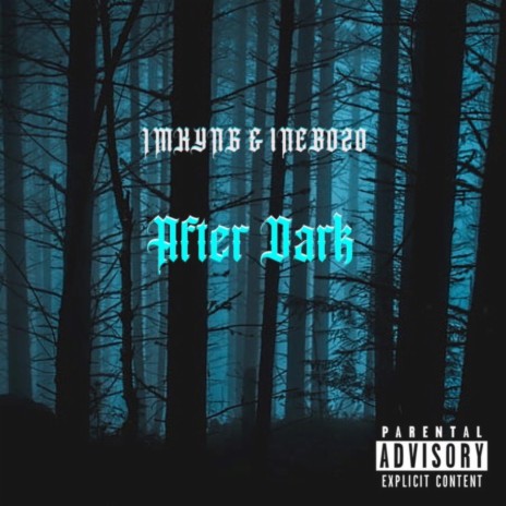 After Dark ft. 1nebozo | Boomplay Music