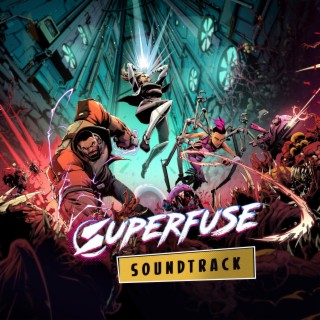 Superfuse (Early Access Original Game Soundtrack)
