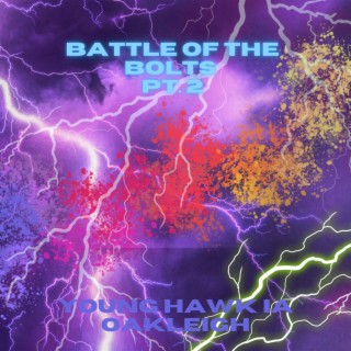 Battle of the Bolts, Pt. 2