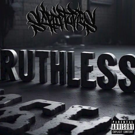 Ruthless ft. The Paleface Villain & bINKS | Boomplay Music