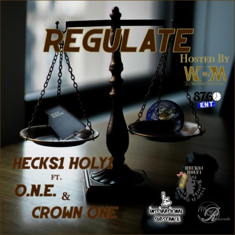 Regulate ft. Hecks1 Holy1, O.N.E. & Crown One | Boomplay Music