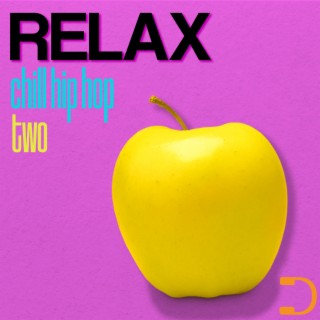 Relax Two: Chill Hip Hop
