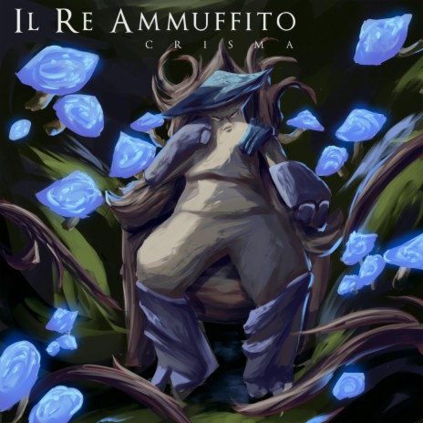 Il Re Ammuffito | Boomplay Music