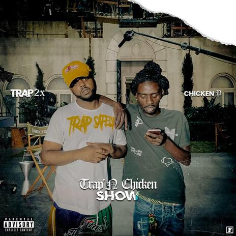 Trap N Chicken Show ft. Chicken P | Boomplay Music