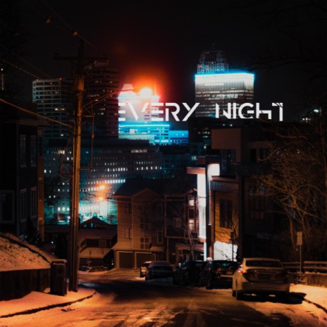 Every Night | Boomplay Music