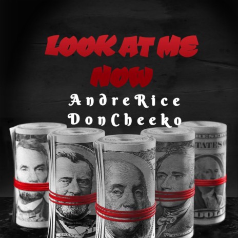 Look at me now ft. Don Cheeko