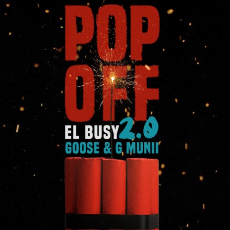 Pop Off 2.0 ft. G Munii & Goose