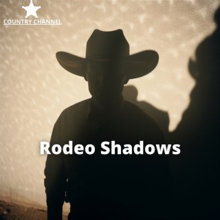 Rodeo Shadows