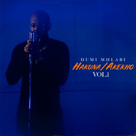 HAKUNA / AKEKHO, VOL. 1 | Boomplay Music