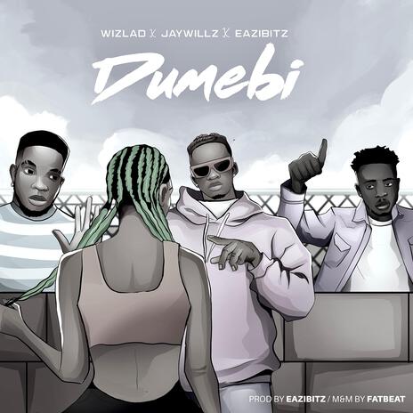 Dumebi (Speed Up Version) ft. Jaywillz & Eazibitz | Boomplay Music