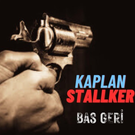 Bas Geri ft. Stallker | Boomplay Music
