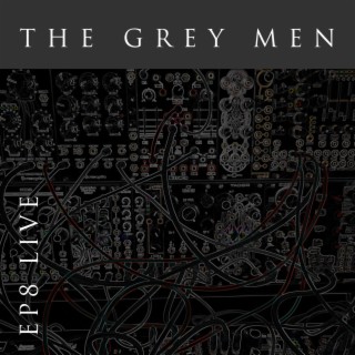 The Grey Men