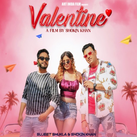 Valantine ft. Sujeet Shukla | Boomplay Music